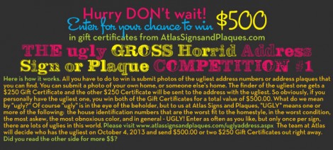 Reward of $500 in Gift Certificates for finding the world's ugliest address numbers